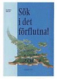 Sök i det förflutna 1; Sven-Åke Nilsson; 1995
