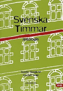 Svenska Timmar antologin A + B; Svante Skoglund, Lennart Waje; 1999