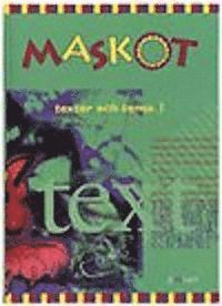 Maskot Texter & tema 1; Lena Alvåker, Ann Boglind; 2000