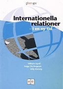 Internationella relationer - i en ny tid; Wilhelm Agrell, Helge Ole Bergesen, Willy Østreng; 2001