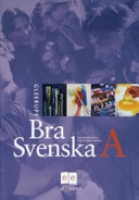 Bra Svenska A; Eva Hedencrona, Karin Smed-Gerdin, Eva Hedencrona, Karin Smed-Gerdin; 2003