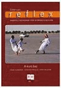 Reflex A-kurs Bas; Hans Almgren, Stefan Heöjelid, Erik Nilsson; 2004