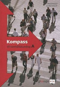 Kompass till samhällskunskap A; Maria Eliasson, Gunilla Nolervik; 2006