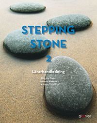 Stepping Stone 2 Lärarhandl 2:a uppl inkl CD; Birgitta Dalin, Jeremy Hanson, Kerstin Tuthill; 2005