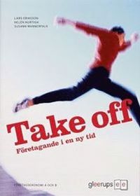 Take Off A och B Fakta; Lars Eriksson, Helén Hurtigh, Susann Mannerfalk; 2008