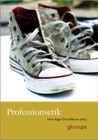 Professionsetik; Svein Aage Christoffersen; 2007