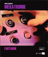 Meta Mekatronik Faktabok; Jörgen Johnsson; 2008