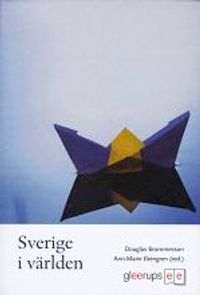 Sverige i världen; Douglas Brommesson (red.), Ann-Marie Ekengren (red.); 2008