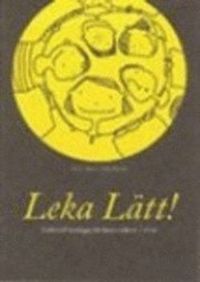 Leka lätt; Katrin Byréus, Kjell Snickars; 2004