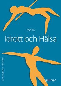 Idrott och hälsa Fakta; Dan Andersson, Per Tedin; 2008