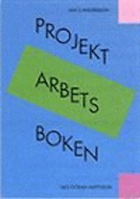 Projektarbetsboken; Andersson; 2004