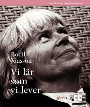Vi lär som vi lever; Bodil Jönsson; 2008