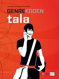 Genrekoden Tala Handbok; Eva Hedencrona, Karin Smed-Gerdin; 2009