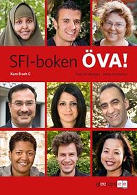 SFI-boken ÖVA! Kurs B och C; Fredrik Harstad, Jenny Hostetter; 2009
