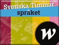 Svenska Timmar Lärarwebb skollicens; Sandra Heaver, Sofia Lindelöf, Lennart Waje; 2008
