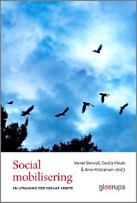 Social mobilisering; Verner Denvall (red.), Cecilia Heule (red.), Arne Kristiansen (red.); 2011