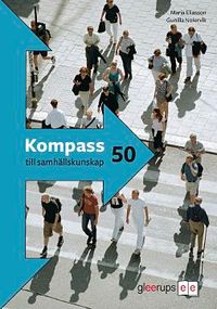 Kompass till samhällskunskap 50; Maria Eliasson, Gunilla Nolervik; 2011