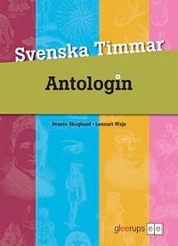Svenska Timmar Antologin; Svante Skoglund, Lennart Waje; 2012