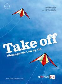 Take Off Företagsekonomi 1 och 2 Faktabok; Lars Eriksson, Helén Hurtigh, Susann Sörensson; 2011