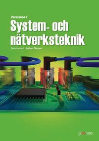 Prestanda System- och nätverksteknik; Sven Larsson, Anders Ohlsson; 2011