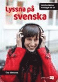 Lyssna på svenska, hörföst övn för Sfi, 3-pack; Eva Jönsson; 2010