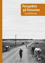 Perspektiv på historien Socialhistoria; Lars Nyström; 2014