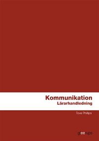 Kommunikation Lärarhandl; Tove Philips; 2011