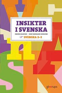 Insikter i svenska 2-3; Fredrik Harstad, Iben Tanggaard Skoglund; 2013