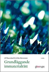 Grundläggande immaterialrätt; Ulf Maunsbach, Ulrika Wennersten; 2011