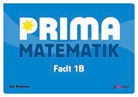 Prima matematik 1B Facit 5-pack; Åsa Brorsson; 2014