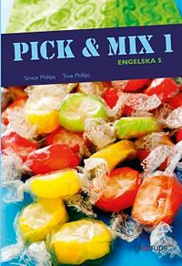 Pick & Mix 1, Engelska 5, elevbok; Tove Phillips, Simon Phillips; 2013