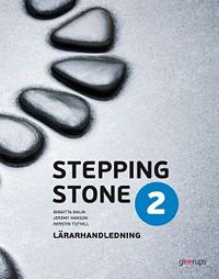 Stepping Stone 2 Lärarhandl; Birgitta Dalin, Jeremy Hanson, Kerstin Tuthill; 2013