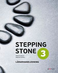 Stepping Stone 3 Lärarhandl; Kerstin Tuthill, Birgitta Dalin; 2014