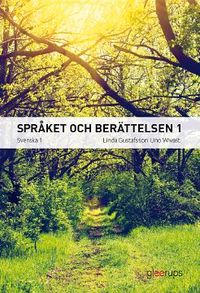 Språket och berättelsen 1; Linda Gustafsson, Uno Wivast; 2015