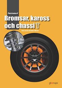 Prestanda Bromsar, kaross och chassi T; Sven Larsson, Anders Ohlsson; 2014