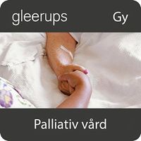 Palliativ vård, digitalt läromedel, lärare, 12 mån; Maria Bengtsson, Ulla Lundström; 2015