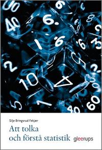 Att tolka och förstå statistik; Silje Bringsrud Fekjaer; 2016