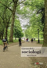 Läromedel i sociologi; Johan Forsell; 2017