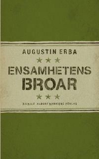 Ensamhetens broar; Augustin Erba; 2009