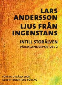 Ljus från ingenstans; Lars Andersson; 2014