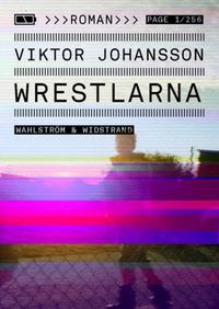 Wrestlarna; Viktor Johansson; 2011