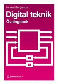 Digital teknik  Övningsbok; Lennart Bengtsson; 1996