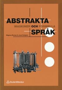 Abstrakta maskiner och formella språk; M Boman, J Karlgren; 1996