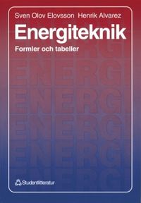Energiteknik - Formler och tabeller; Sven Olov Elovsson, Henrik Alvarez; 1996
