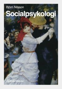 Socialpsykologi - Utveckling och perspektiv; Björn Nilsson; 1996