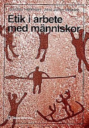 Etik i arbete med människor; Jan-Olav Henriksen; 1998