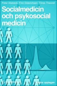 Socialmedicin och psykosocial medicin; Peter Allebeck; 1997