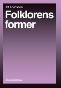 Folklorens former; Alf Arvidsson; 1999