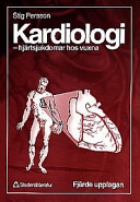 Kardiologi : hjärtsjukdomar hos vuxna; Stig Persson; 1998