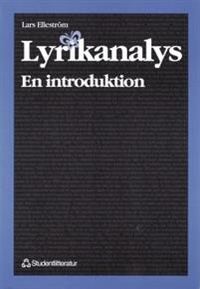 Lyrikanalys - en introduktion; Lars Elleström, Claes-Göran Holmberg; 1999